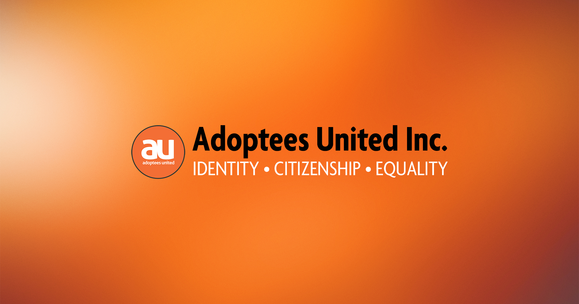 Splash image of Adoptees United Inc. with logo and words Identity, Citizenship, Equality