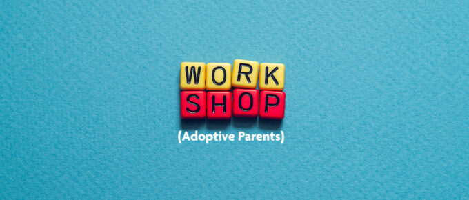 Bright blue background with colorful wooden blocks in the center spelling Workshop. Underneath in white text in parentheses are the words Adoptive Parents