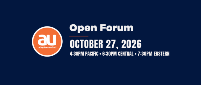 Adoptees Voting and Citizenship, an Open Forum, October 27, 2026, 4:30pm Pacific/6:30pm Central/7:30pm Eastern
