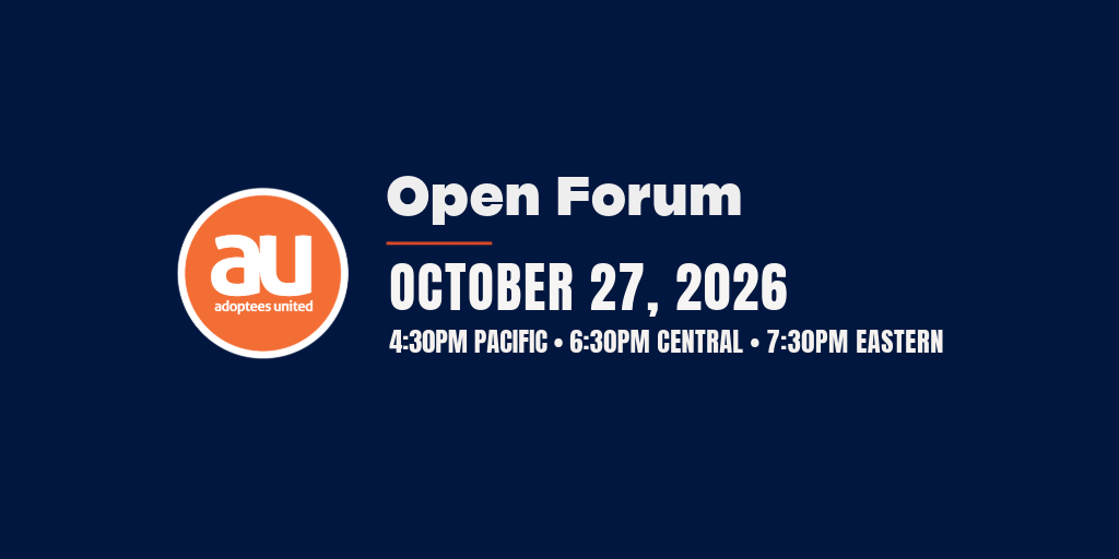 Adoptees Voting and Citizenship, an Open Forum, October 27, 2026, 4:30pm Pacific/6:30pm Central/7:30pm Eastern